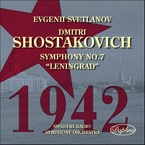 Dmitri Schostakowitsch (1906-1975): Symphonie Nr. 7 "Leningrad", CD