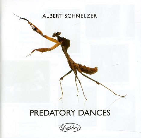 Albert Schnelzer (geb. 1972): Kammermusik "Predatory Dances", CD