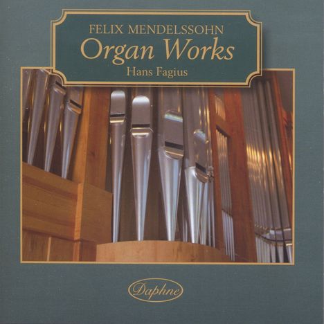Felix Mendelssohn Bartholdy (1809-1847): Orgelwerke, 2 CDs