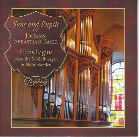 Hans Fagius - Sons and Pupils of Johann Sebastian Bach, CD