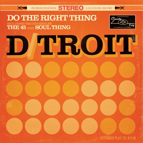 D/troit: Do The Right Thing, Single 10"