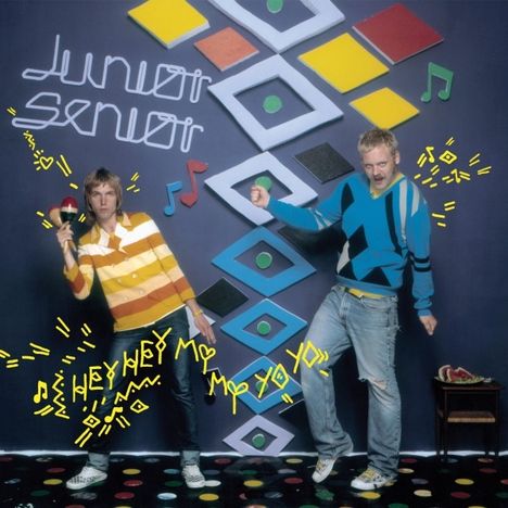 Junior Senior: Hey Hey My My Yo Yo, LP