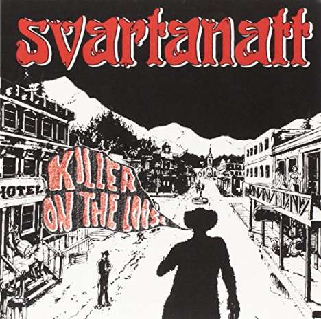 Svartanatt: Killer On The Loose, Single 7"