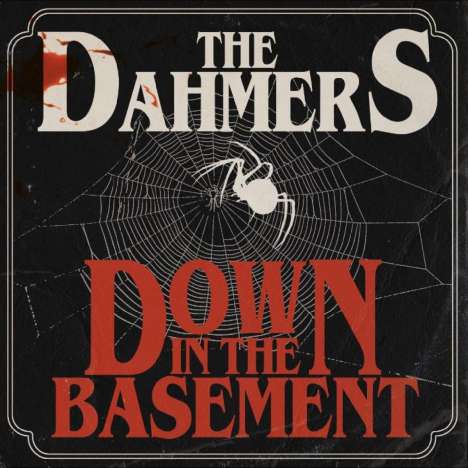The Dahmers: Down In The Basement (Limited Edition) (Glow-In-The-Dark Vinyl), LP