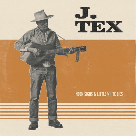 J. Tex: Neon Signs &amp; Little White Lies, CD