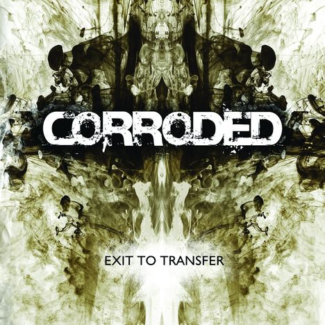 Corroded: Exit To Transfer, LP