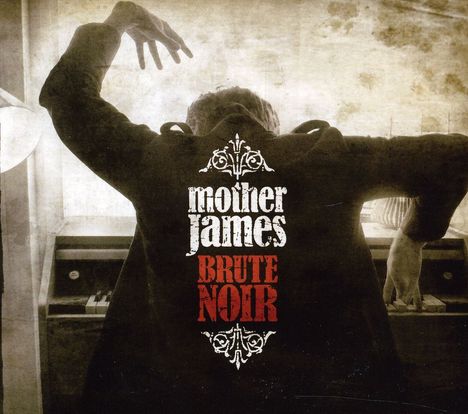Mother James: Brute Noir, CD