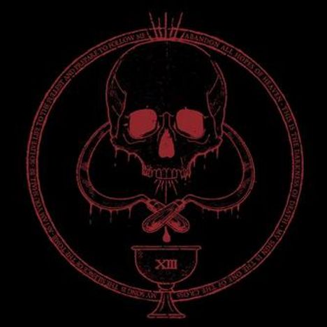 Text: "Abandon all hope ye who enter here." Rotes Totenkopf-Design mit einem Kreis, einer Schlange und einem Kelch mit römischer Zahl XIII.