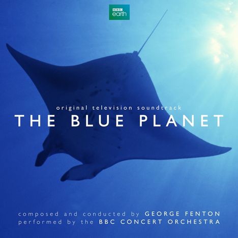 George Fenton (geb. 1950): The blue planet-bbc concert orchest, CD