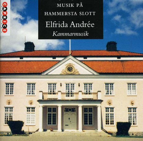 Elfrida Andree (1841-1929): Klavierquintett in e, CD