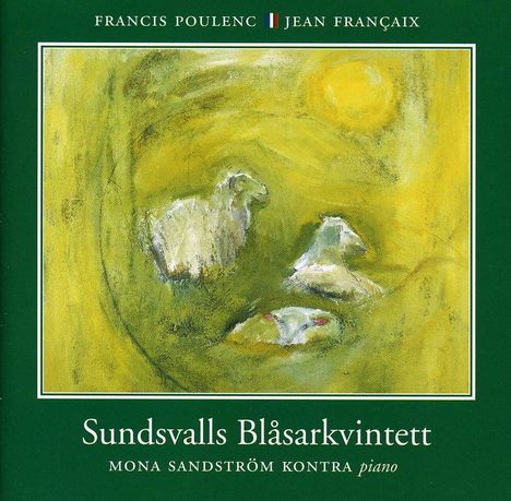 Jean Francaix (1912-1997): Sextett f.Klavier &amp; Bläser "L'Heure du Berger", CD