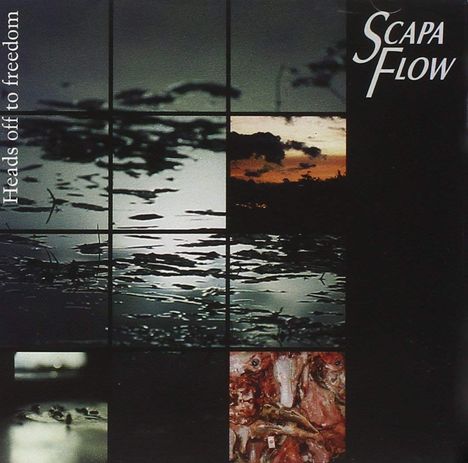 Scapa Flow: Heads Off To Freedom, CD