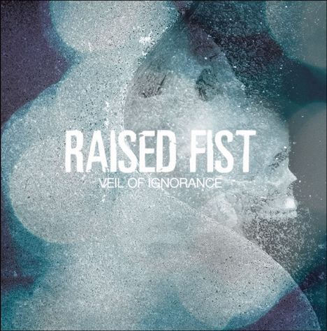 Raised Fist: Veil Of Ignorance, CD