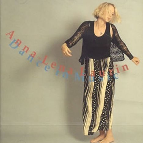Anna-Lena Laurin (geb. 1962): Dance In Music [swedish, CD