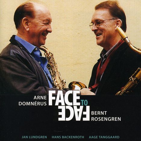 Arne Domnerus &amp; Bernt Rosengren: Face To Face, CD