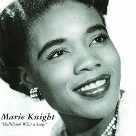 Marie Knight: Hallelujah What A Song!, CD