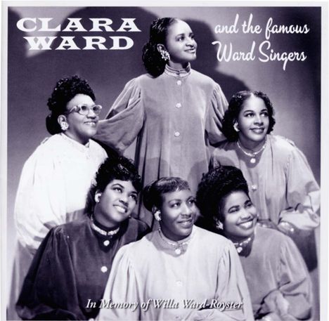 Clara Ward: In Memory Of Willa Ward-Royster, CD