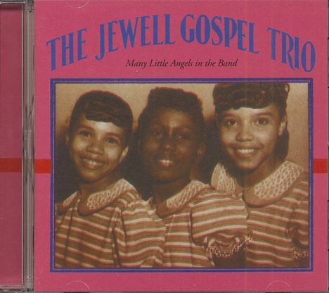 The Jewell Gospel Trio: Many Little Angels In The Band, CD