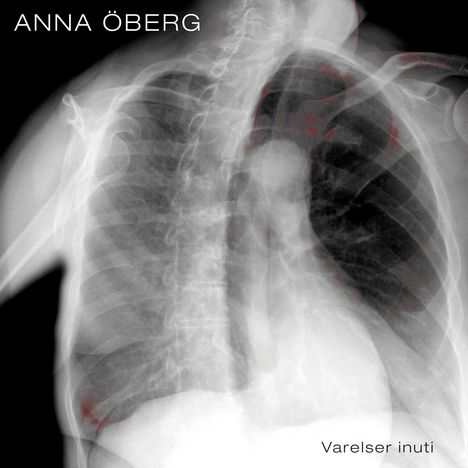 Anna Öberg: Varelser Inuti, LP