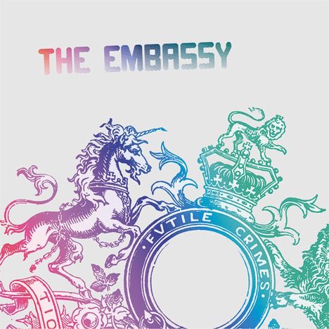 The Embassy: Futile Crimes, LP