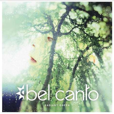 Bel Canto: Radiant Green, 2 LPs