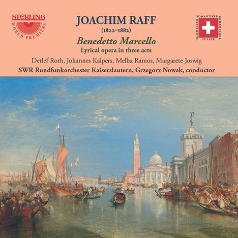 Joachim Raff (1822-1882): Benedetto Marcello (Lyrische Oper in 3 Akten), 2 CDs