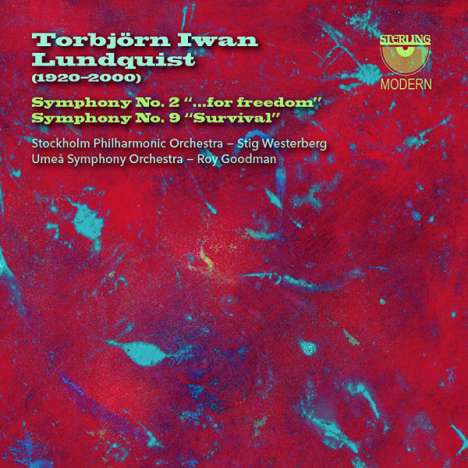 Torbjörn Iwan Lundquist (1920-2000): Symphonien Nr.2 "...for freedom" &amp; Nr.9 "Survival", CD