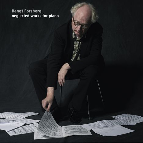 Bengt Forsberg - Neglected Works for Piano, CD