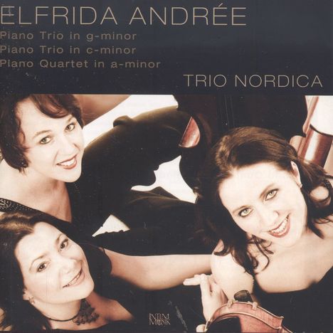 Elfrida Andree (1841-1929): Klaviertrios in c &amp; g, CD