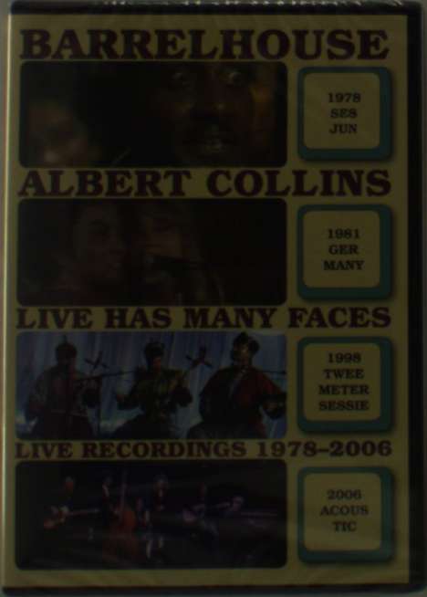 Barrelhouse &amp; Albert Collins: Live Has Many Faces 1978-2006, DVD