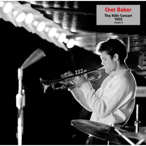 Chet Baker (1929-1988): Köln Concert 1955 Vol. 2, LP