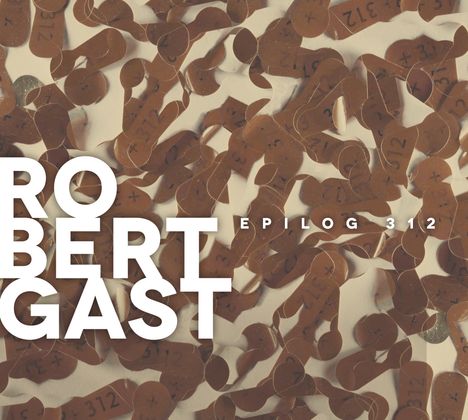 Robert Gast: Epilog 312, CD