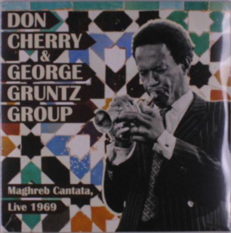 Don Cherry &amp; George Gruntz Group: Maghreb Cantata, Live 1969, 2 LPs