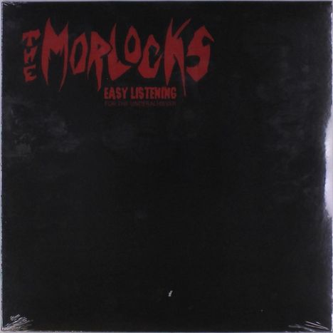 The Morlocks: Easy Listening For The Underachiever (remastered), LP