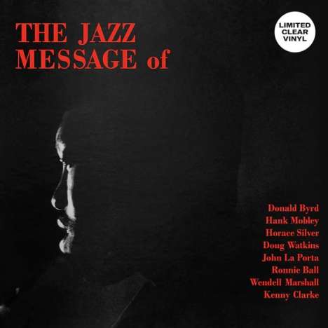 "The Jazz Message of" in Rot, darunter Namen in Weiß und Rot. Links ein Profil in Schwarz-Weiß, rechts "Limited Clear Vinyl".