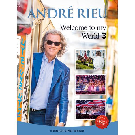 André Rieu (geb. 1949): Welcome To My World 3, 3 DVDs