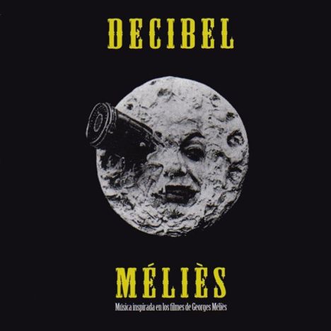 Decibel: Méliès, CD