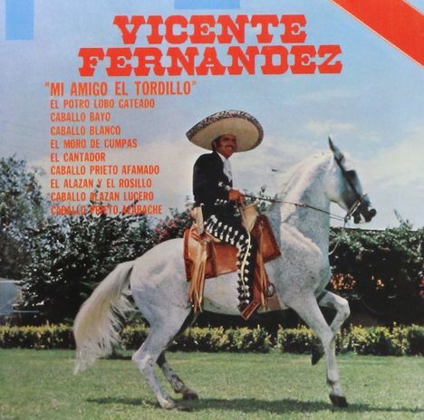 Vicente Fernández: Mi Amigo El Tordillo, CD