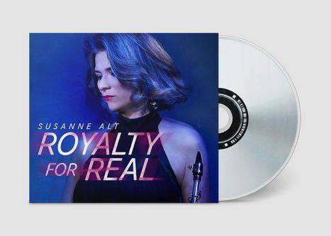 Susanne Alt (geb. 1978): Royalty for Real, CD