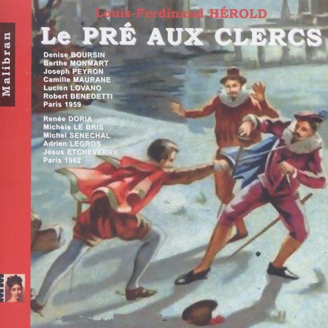 Louis Joseph Ferdinand Herold (1791-1833): Le Pre Aux Clercs, CD