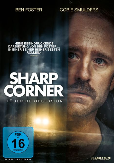 „Sharp Corner: Tödliche Obsession“, Ben Foster mit nachdenklichem Ausdruck, Auto mit Scheinwerfern im Nebel.