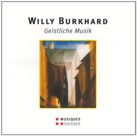 Willy Burkhard (1900-1955): Geistliche Musik, CD