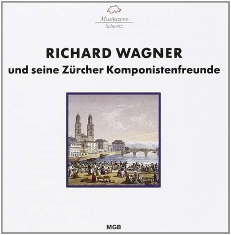 Christoph Keller - Wagner &amp; seine Zürcher Freunde, CD