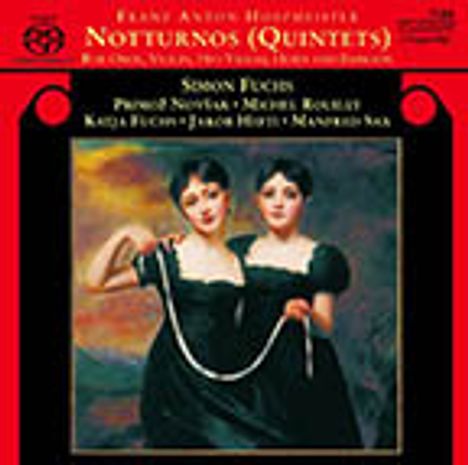 Franz Anton Hoffmeister (1754-1812): Notturni (Quintette) Nr.1,2,4-6, Super Audio CD