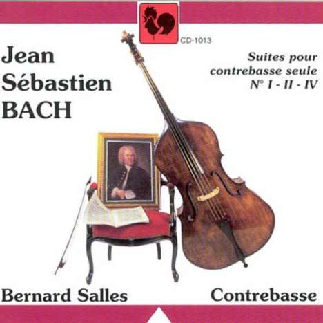 Johann Sebastian Bach (1685-1750): Cellosuiten BWV 1007,1008,1010 arrangiert für Kontrabaß, CD