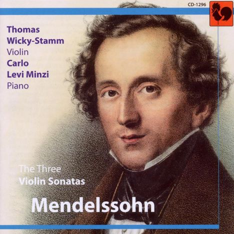 Felix Mendelssohn Bartholdy (1809-1847): Sonaten f.Violine &amp; Klavier Nr.1-3, CD