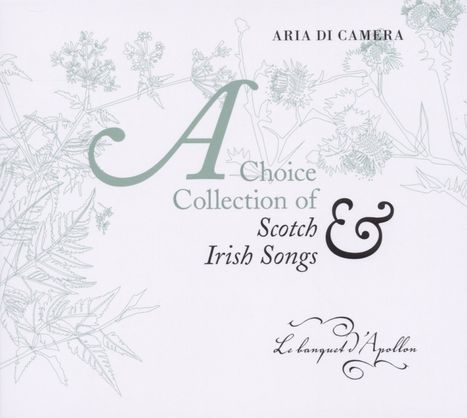 A Choice Collection of Scotch &amp; Irish Songs, CD