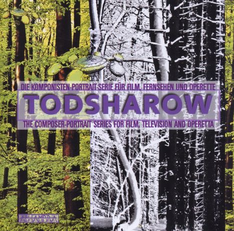 Todsharow: Komponisten-Portrait-Serie für Film,Fernsehen & Operette, CD