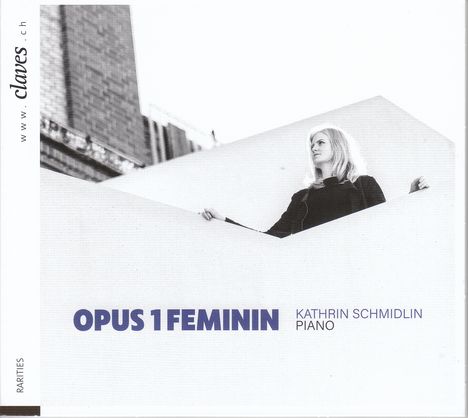 Kathrin Schmidlin - Opus 1 Feminin, CD