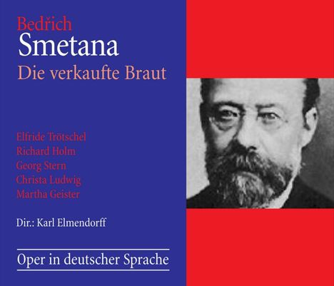 Bedrich Smetana (1824-1884): Die verkaufte Braut, 2 CDs